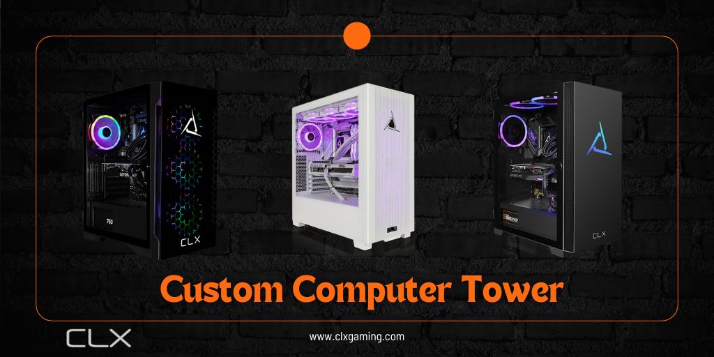 Custom Computer Tower